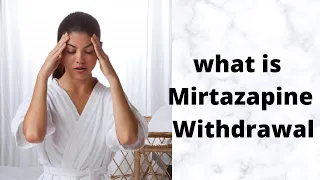 what is Mirtazapine Withdrawal