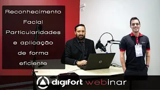 Digifort Live #0003 - Reconhecimento Facial - Particularidades e aplicação de forma eficiente.