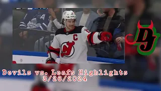 NJ Devils vs. Toronto Maple Leafs Highlight Package 3/26/24 #NJDevils