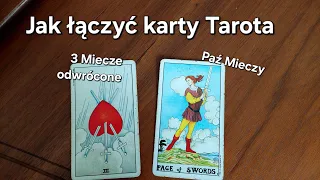 Tarot Połączenia między kartami Odwrócone 3 Mieczy i Paź Mieczy
