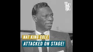 Nat King Cole Attacked by Racists During Performance