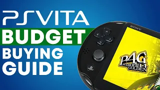 PlayStation Vita Budget Buying Guide - How to Buy a Cheap Vita