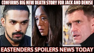 EastEnders boss: Confirms big new Death story for Jack and Denise | Eastenders spoilers