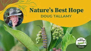 Doug Tallamy presents Nature's Best Hope