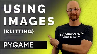 Adding Images (Blitting) - PyGame Thursdays 4