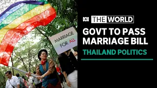 Thailand moves closer to legalising same-sex unions as parliament passes landmark bill | The World