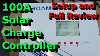 100A MPPT Solar Charge Controller - Setup & Full Review - RV Solar