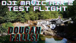 Dougan Falls DJI Mavic Air 2 Test Flight!