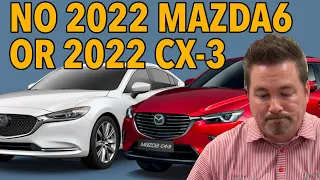 Mazda News Update | No 2022 Mazda6 or CX-3 for USA