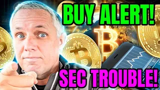 BITCOIN BUY ALERT ISSUED! BITCOIN ABOUT TO BREAK OUT AND TAKE OFF? SEC IN TROUBLE OVER CRYPTO!