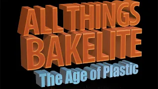 ALL THINGS BAKELITE: THE AGE OF PLASTIC Trailer  (2021) History of Plastics