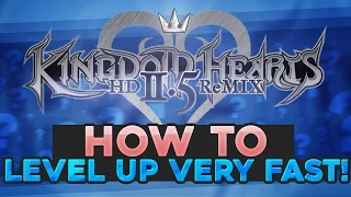 Kingdom Hearts HD 1.5 + 2.5 (PS4) - KH2FM - Easy & Fast Level Up Guide!