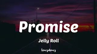 Jelly Roll - Promise (Lyrics)