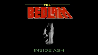 The Bedlam - Inside Ash [Full Album]