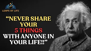 5 Things Never Share With Anyone - Albert Einstein || Best Motivational Quotes