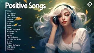 Positive Songs🌻Chill music playlist - Morning songs for a good day