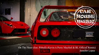 Jennifer Lopez - On The Floor (feat. Pitbull) (Kevin A Perry Mayfeel & BL Official Remix)