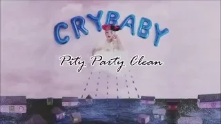 Melanie Martinez - Pity Party (Clean)