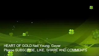 Heart Of Gold Neil Young Cover