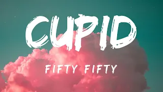 FIFTY FIFTY - Cupid (Twin Version) (Lyrics)