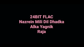 Raja: Nazrein Mili Dil Dhadka: Alka Yagnik: Hq Audio 24BIT FLAC Bollywood 90s Hindi Song