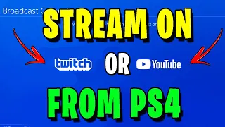 How To Stream On Youtube And Twitch From PS4 (2021)