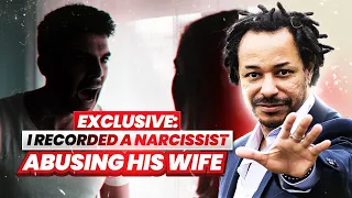 Exclusive | I Recorded A Narcissist Abusing His Wife | Narcissistic Personality Disorder