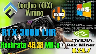 RTX 3060 LHR | Conflux (CFX) Mining  - HiveOS Overclock Settings | Hashrate 46.38 MH/s