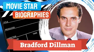 Movie Star Biography~Bradford Dillman