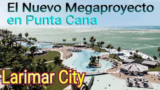 Larimar City, El proximo Megaproyecto de Bavaro Punta Cana, Republica Dominicana
