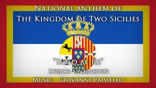 National anthem of the Kingdom of Two Sicilies — "Inno al Re" | Kaiserreich