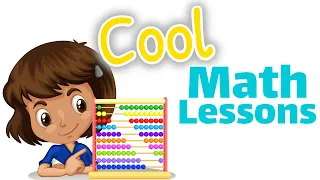 Cool Math Lessons for Kids