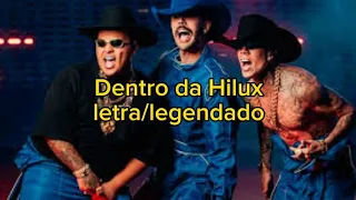 Luan Pereira, Mc Daniel e Mc Ryan SP - Dentro da Hilux (LETRA/LEGENDADO)