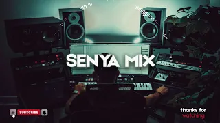 SENYA - ORGAN HOUSE MIX #6