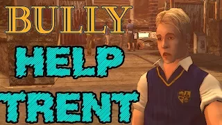 Bully Mods - "Help Trent" (MISSION MOD - REVIEW/GAMEPLAY!)
