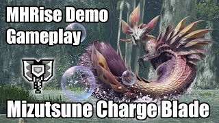 MHRise Mizutsune Charge Blade gameplay (Early Access Demo)