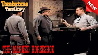 Tombstone Territory 2023 - The Marked Horseshoe - Best Western Cowboy TV Series Full HD
