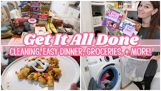 NEW GET IT ALL DONE | CLEAN WITH ME, GROCERY HAUL, EASY DINNER, MEAL PREP, & MORE!