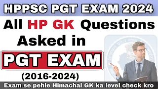 All HP GK Questions Asked in PGT Exam | 2016-2024 | HPPSC PGT Preparation