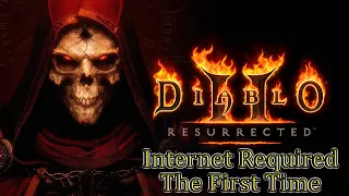 Diablo 2 Resurrected 💠 Internet Required The First Time & Every 30 Days Requires Re Authentication