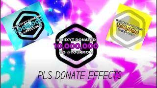 5,100,1K,10K,100K,1M,10M PLS DONATE DONATION EFFECTS