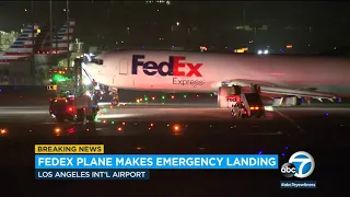 Video: FedEx plane makes emergency landing at LAX | ABC7