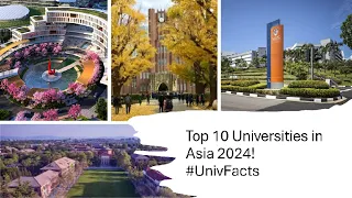 Top 10 Universities in Asia - A Quick Guide