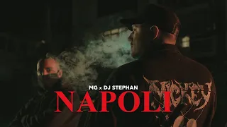 MG x Dj Stephan - NAPOLI (Official Music Video)