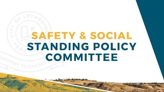 April 18, 2024 -  Safety and Social Standing Policy Committee