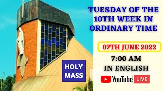 Catholic Daily Mass Online Today | Tuesday, June 7th, 2022 | 7:00am