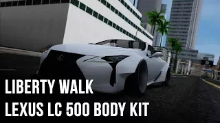 Liberty Walk Lexus LC 500 body kit | GTA San Andreas