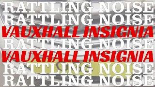 Vauxhall Insignia 1.4 petrol engine rattling noise