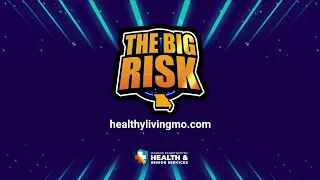 Leading Causes: The Big Risk (00:15) | MO-DHSS