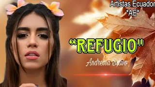 Andreina Bravo - Refugio (Audio)/ Artistas Ecuador *AE*